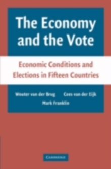The Economy and the Vote : Economic Conditions and Elections in Fifteen Countries