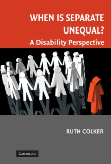 When is Separate Unequal? : A Disability Perspective