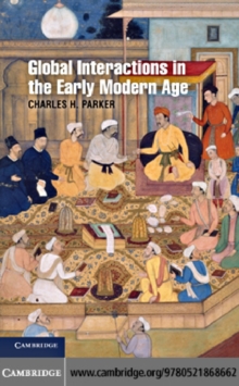 Global Interactions in the Early Modern Age, 1400-1800