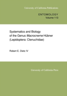 Systematics and Biology of the Genus Macrocneme  Hubner (Lepidoptera: Ctenuchidae)