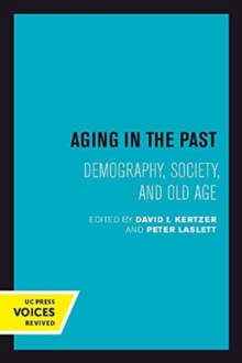 Aging in the Past : Demography, Society, and Old Age