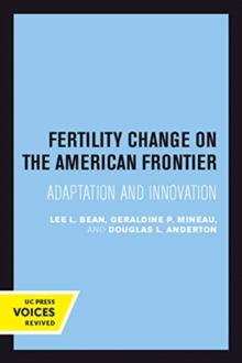 Fertility Change on the American Frontier : Adaptation and Innovation