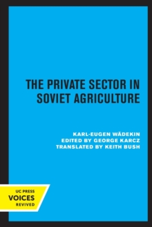 The Private Sector in Soviet Agriculture