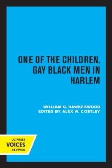 One of the Children : Gay Black Men in Harlem