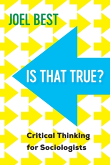 Is That True? : Critical Thinking for Sociologists