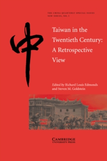 Taiwan in the Twentieth Century : A Retrospective View