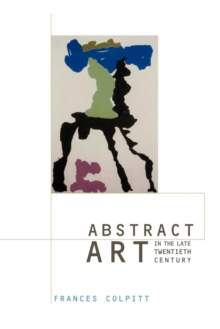 Abstract Art in the Late Twentieth Century