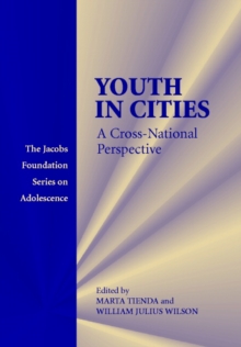 Youth in Cities : A Cross-National Perspective