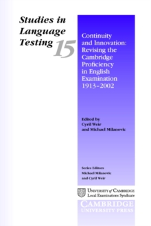 Continuity and Innovation : Revising the Cambridge Proficiency in English Examination 1913-2002