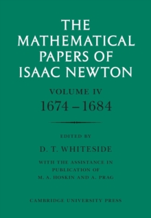 The Mathematical Papers of Isaac Newton: Volume 4, 1674-1684