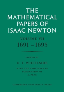 The Mathematical Papers of Isaac Newton: Volume 7, 1691-1695