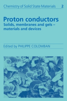 Proton Conductors : Solids, Membranes and Gels - Materials and Devices