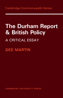 The Durham Report and British Policy : A Critical Essay