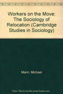 Workers on the Move : The Sociology of Relocation