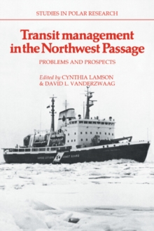 Transit Management in the Northwest Passage : Problems and Prospects