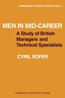 Men in Mid-Career : A study of British managers and technical specialists