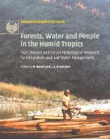 Forests, Water and People in the Humid Tropics 2 Volume Paperback Set : Past, Present and Future Hydrological Research for Integrated Land and Water Management