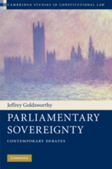 Parliamentary Sovereignty : Contemporary Debates