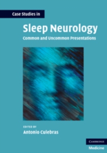 Case Studies in Sleep Neurology : Common and Uncommon Presentations