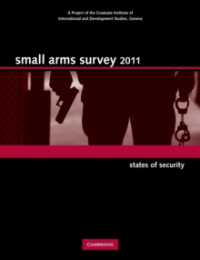 Small Arms Survey 2011 : States of Security