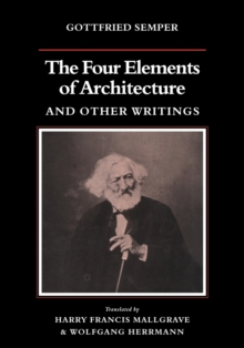 The Four Elements of Architecture and Other Writings