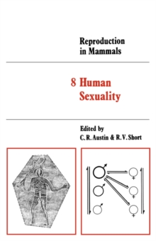 Reproduction in Mammals: Volume 8, Human Sexuality