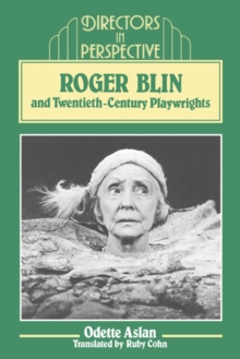 Roger Blin and Twentieth-Century Playwrights