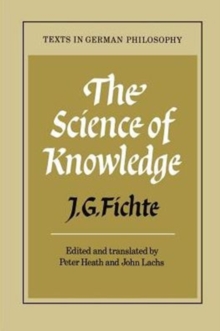 The Science of Knowledge : With the First and Second Introductions
