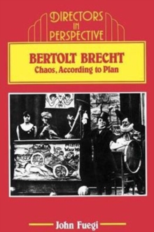 Bertolt Brecht : Chaos, according to Plan