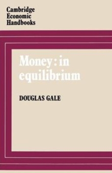 Money : In Equilibrium