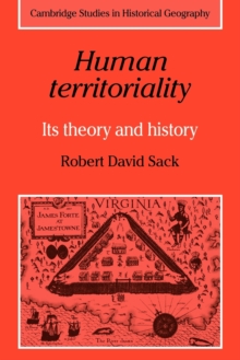 Human Territoriality : Its Theory and History
