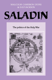 Saladin : The Politics of the Holy War