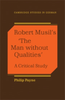 Robert Musil's 'The Man Without Qualities' : A Critical Study