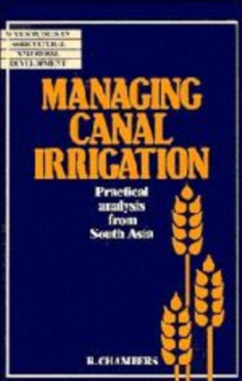 Managing Canal Irrigation : Practical Analysis from South Asia