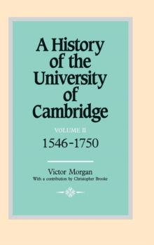 A History of the University of Cambridge: Volume 2, 1546-1750
