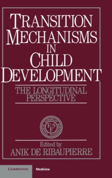 Transition Mechanisms in Child Development : The Longitudinal Perspective