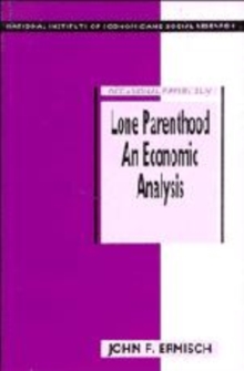 Lone Parenthood : An Economic Analysis