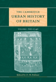 The Cambridge Urban History of Britain