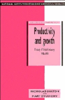 Productivity and Growth : A Study of British Industry 1954-86