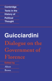 Guicciardini: Dialogue on the Government of Florence