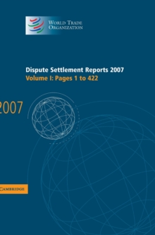 Dispute Settlement Reports 2007: Volume 1, Pages 1-422
