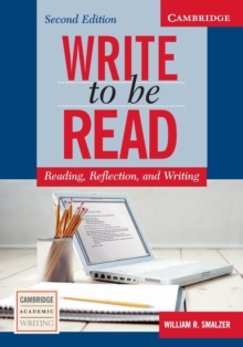 Write to be Read Student's Book : Reading, Reflection, and Writing
