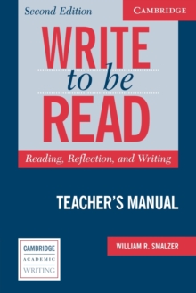 Write to be Read Teacher's Manual : Reading, Reflection, and Writing