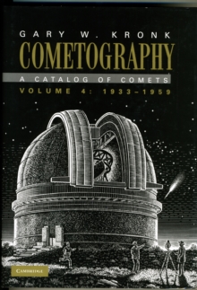 Cometography: Volume 4, 1933-1959 : A Catalog of Comets