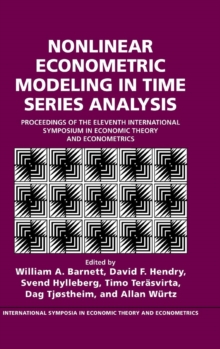 Nonlinear Econometric Modeling in Time Series : Proceedings of the Eleventh International Symposium in Economic Theory