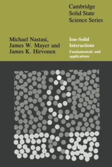 Ion-Solid Interactions : Fundamentals and Applications