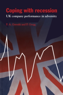 Coping with Recession : UK Company Performance in Adversity