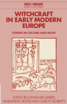 Witchcraft in Early Modern Europe : Studies in Culture and Belief