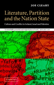 Literature, Partition and the Nation-State : Culture and Conflict in Ireland, Israel and Palestine
