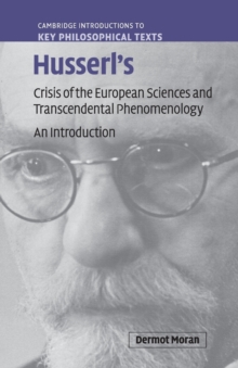 Husserl's Crisis of the European Sciences and Transcendental Phenomenology : An Introduction